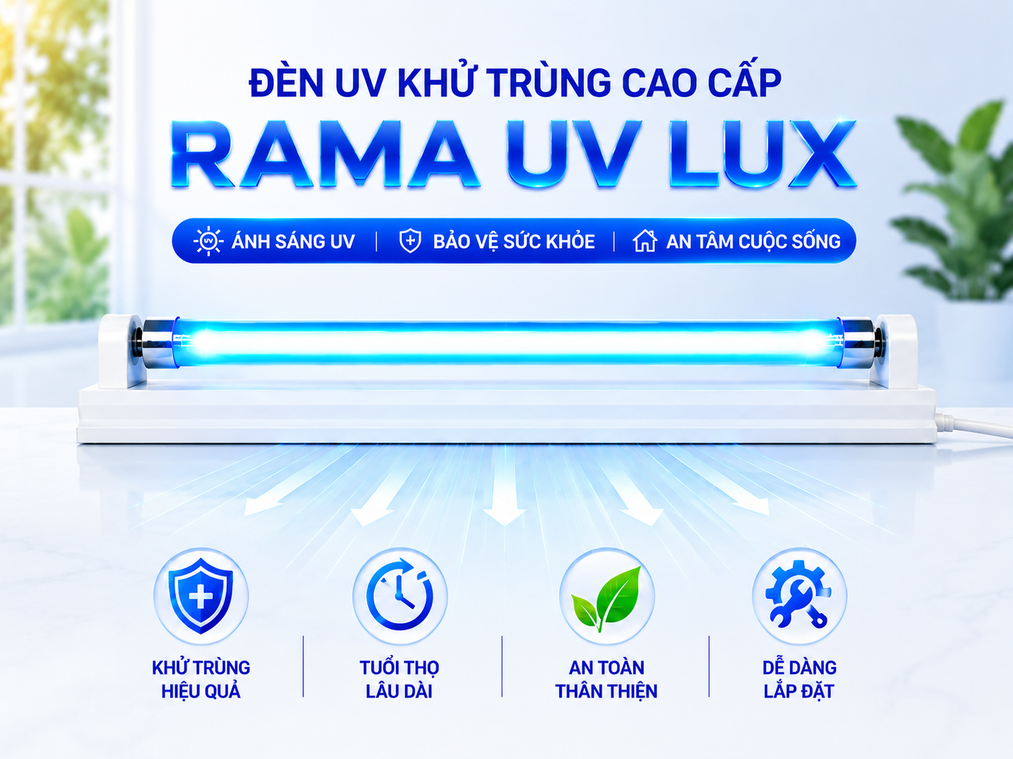 Đèn UV khử trùng không khí Rama UV LUX mang lại hiệu quả cao