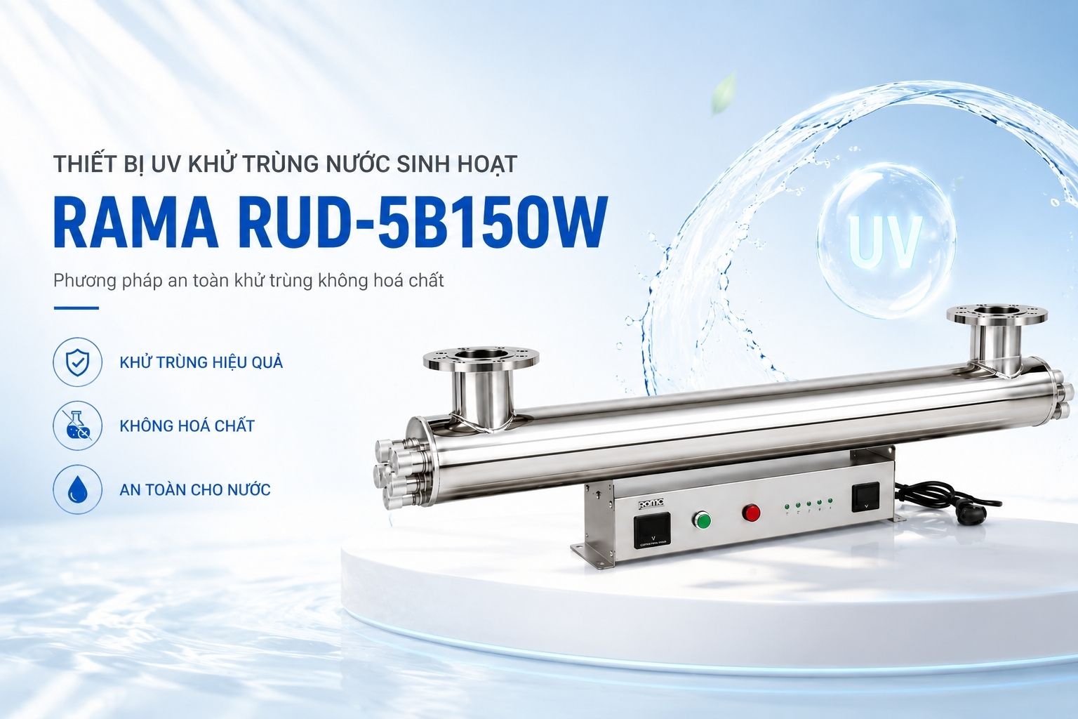 Thiết bị UV khử trùng nước sinh hoạt Rama RUD-5B150W – Lưu lượng 70–75 m³/h